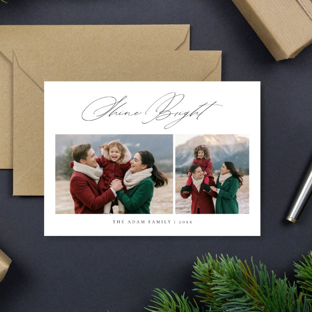 Elegant Script Shine Bright Christmas 2 Photo Holiday Card (Creator Uploaded)