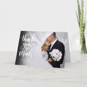 Elegant Script Thank You So Much Wedding Photo Card