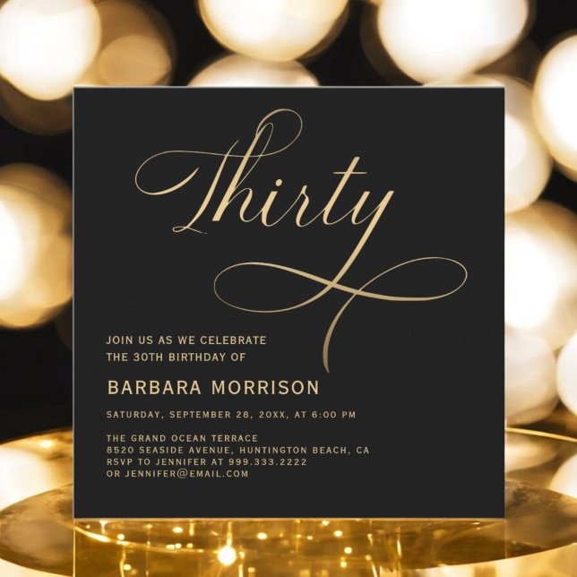 Elegant Script Thirty Black Gold 30th Birthday Invitation (Creator Uploaded)