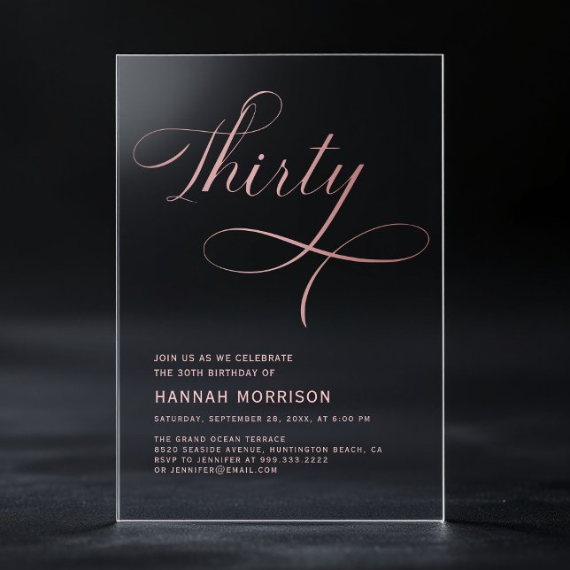 Elegant Script Thirty Rose Gold 30th Birthday Acrylic Invitations (Creator Uploaded)