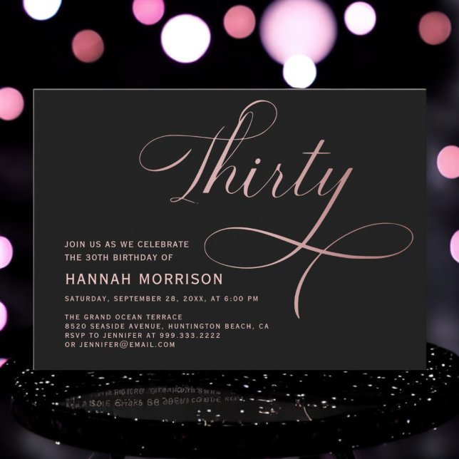 Elegant Script Thirty Rose Gold 30th Birthday Invitation (Creator Uploaded)
