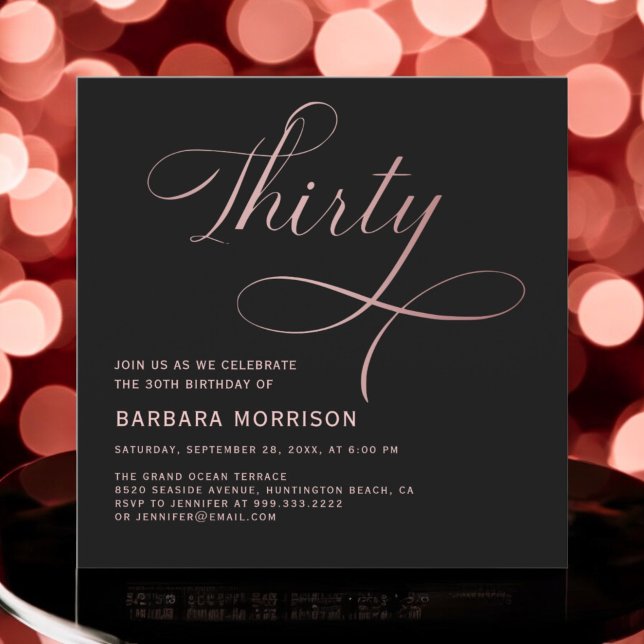 Elegant Script Thirty Rose Gold 30th Birthday Invitation (Creator Uploaded)