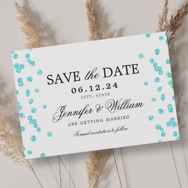 Elegant Script Wedding Confetti Turquoise  Save The Date (Elegant Script Wedding Confetti Turquoise Save The Date)