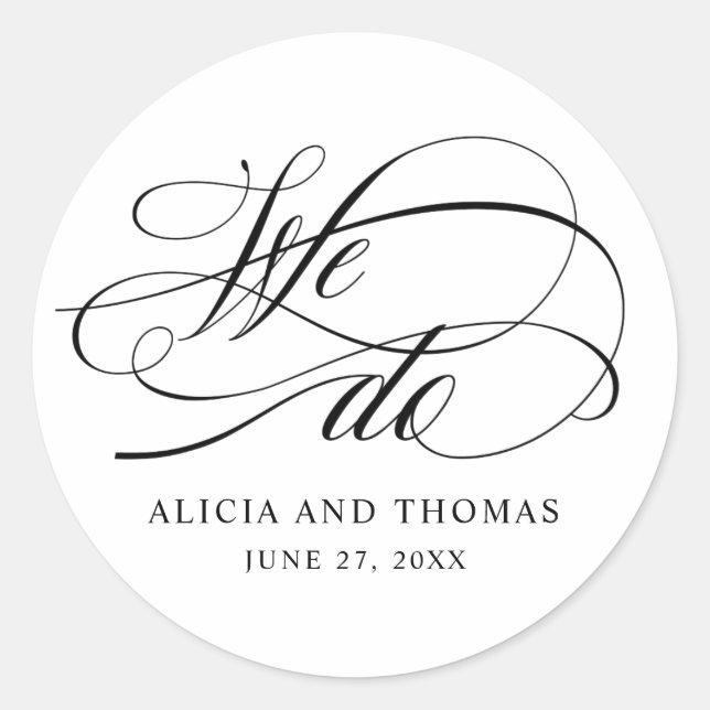 Elegant Script Wedding We Do Classic Round Sticker (Front)