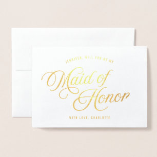 Elegant Script Will You Be My Maid of Honour Foil Card