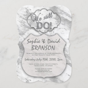 Elegant Silver Marble We stll DO Renew the Vows 25 Invitation