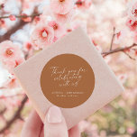 Elegant Terracotta Trendy Script Custom Thank You Classic Round Sticker<br><div class="desc">Show your appreciation with this customised with a trendy script thank-you message. Perfect for weddings,  bridal showers,  or any special event.</div>