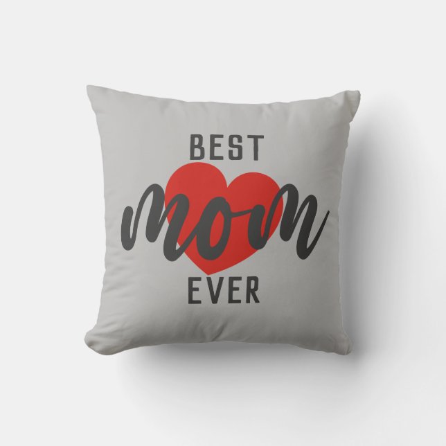 Elegant Text Best Mum Ever With Heart Cushion (Front)