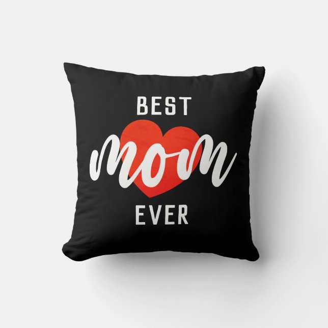 Elegant Text Best Mum Ever With Heart Throw Pillow (Front)