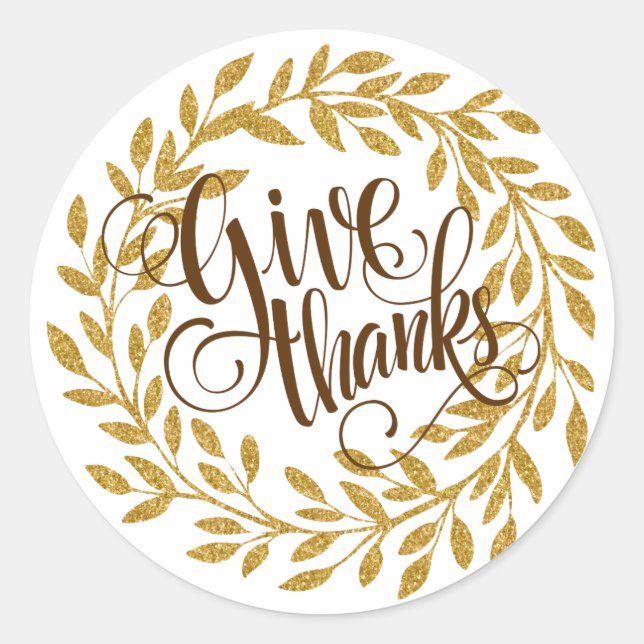 Elegant Text-Give Thanks With Gold Wreath Classic Round Sticker (Front)