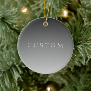 Elegant Text on Simple Modern Grey Ombre Gradient  Ceramic Ornament
