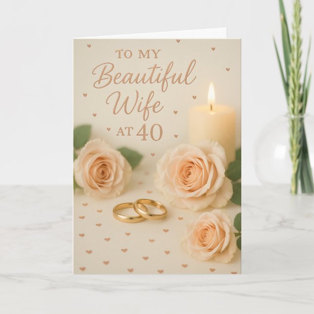 Elegant “To My Beautiful Wife at 40” Birthday Card (Front)