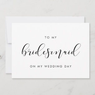 Elegant To my Bridesmaid on my wedding day card