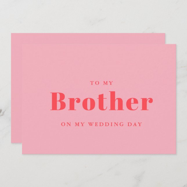 Elegant & trendy To my brother on my wedding day (Front/Back)