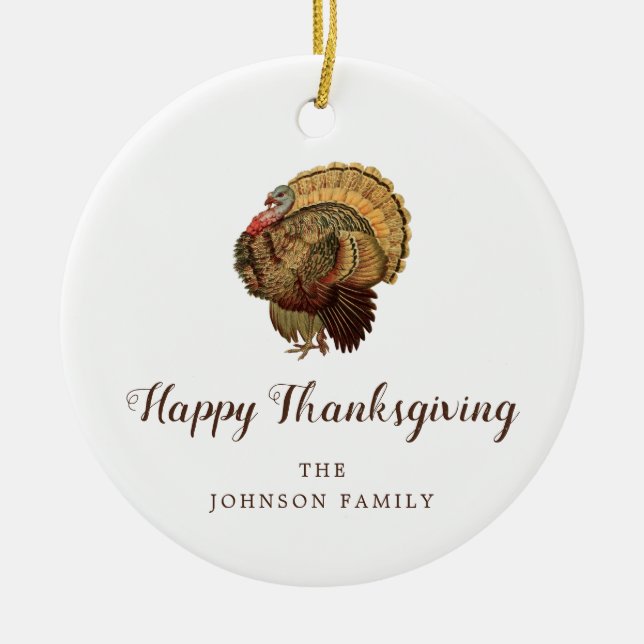 Elegant Turkey Happy Thanksgiving  Ceramic Ornament (Front)