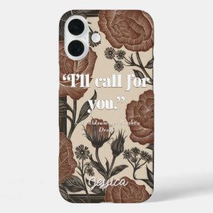 Elegant Vintage Flowers Classy Quote Call For You iPhone 16 Plus Case