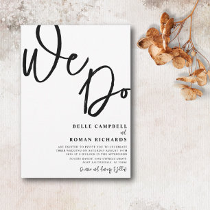 Elegant We Do Script Black & White Wedding  Invitation