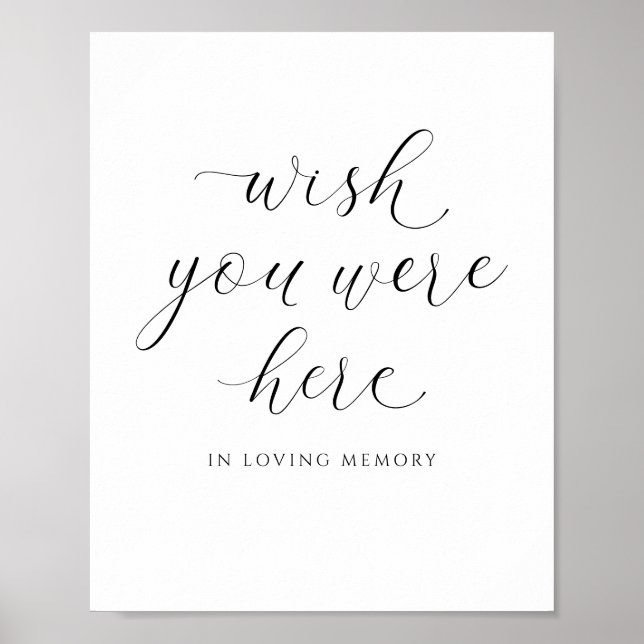 Elegant Wedding Wish You Were Here in Memory Sign (Front)