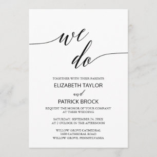 Elegant White Black Calligraphy "We Do" Wedding Invitation