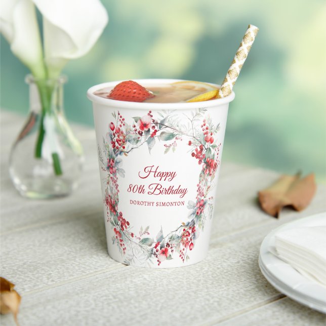 Elegant Winter Berry Botanical 80th Birthday Paper Cups (Insitu)