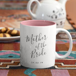 Elegantly Penned | Mother of the Bride Two-Tone Coffee Mug<br><div class="desc">A sweet and elegant gift for the mother of the bride,  mug features "mother of the bride" in hand lettered script typography. Personalise with your wedding date beneath.</div>