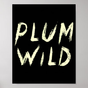 Elegantly Plum Wild Explorer Of Adventures Poster