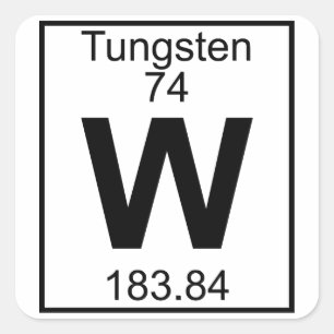 Element 074 - W - Tungsten (Full) Square Sticker