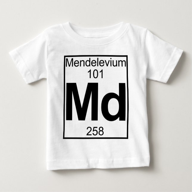 Element 101 - Md - Mendelevium (Full) Baby T-Shirt (Front)