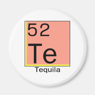 Element 52: Tequila Magnet
