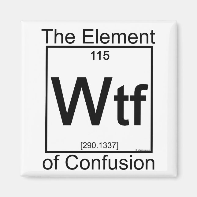 Element WTF Magnet (Front)