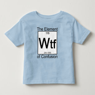 Element WTF Toddler T-Shirt
