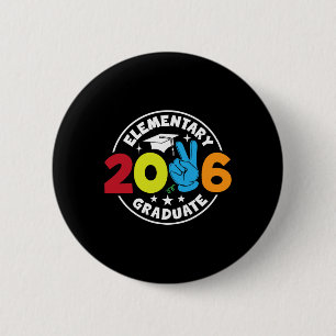 Elementary 2026 Graduate School Senior Year Gradua 6 Cm Round Badge