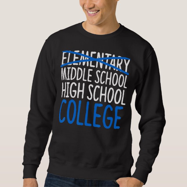 Elementary Graduation Elementary Middle School Gra Sweatshirt (Front)