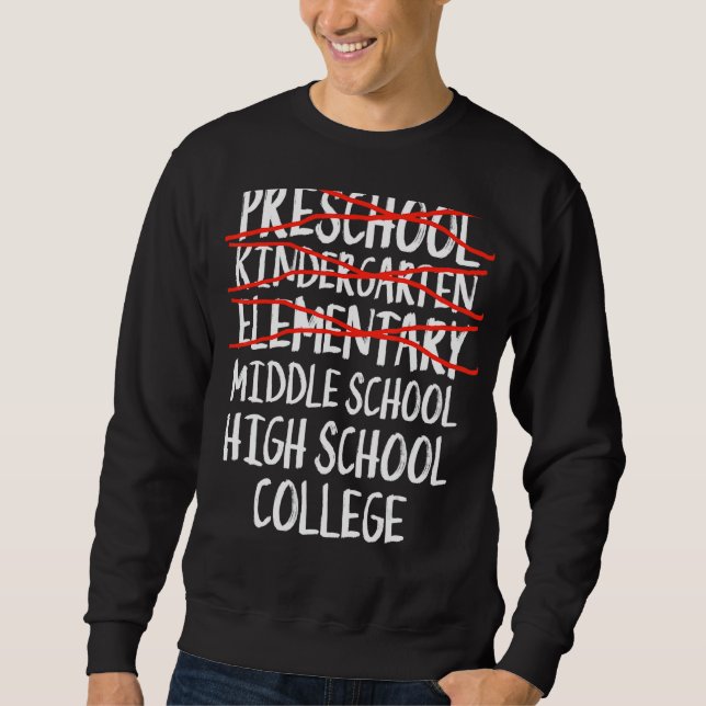 Elementary Graduation  Middle School Back To Schoo Sweatshirt (Front)