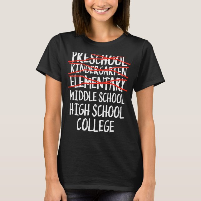 Elementary Graduation  Middle School Back To Schoo T-Shirt (Front)