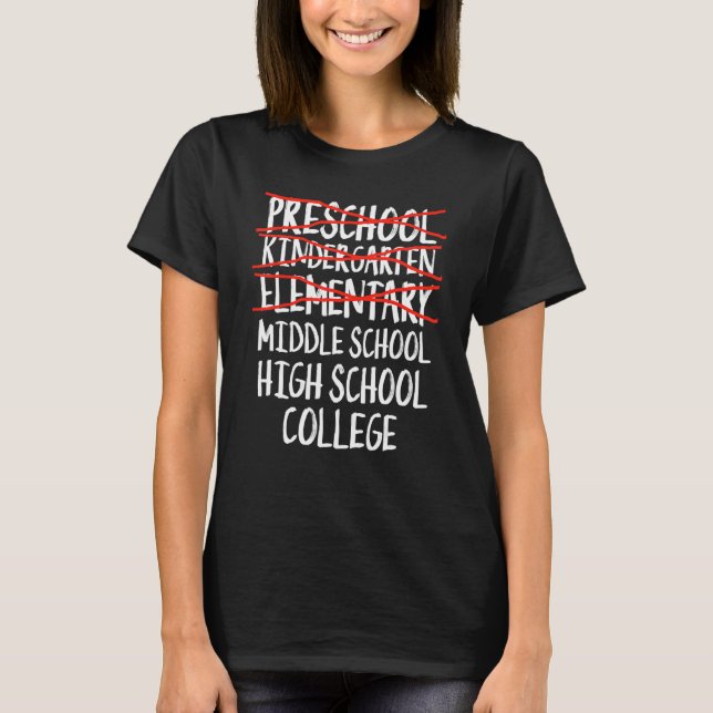 Elementary Graduation  Middle School Back To Schoo T-Shirt (Front)
