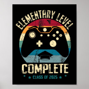 Elementary Level Complete Gamer Cl Of 2025 Graduat Poster
