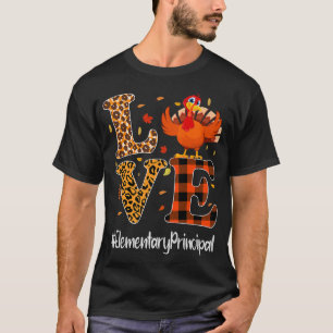 Elementary Principal Love Thanksgiving Leopard Tur T-Shirt