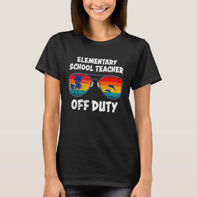 Elementary school class teacher off duty teacher T-Shirt (Front)