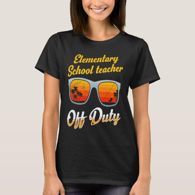 Elementary school class teacher off duty teacher   T-Shirt (Front)