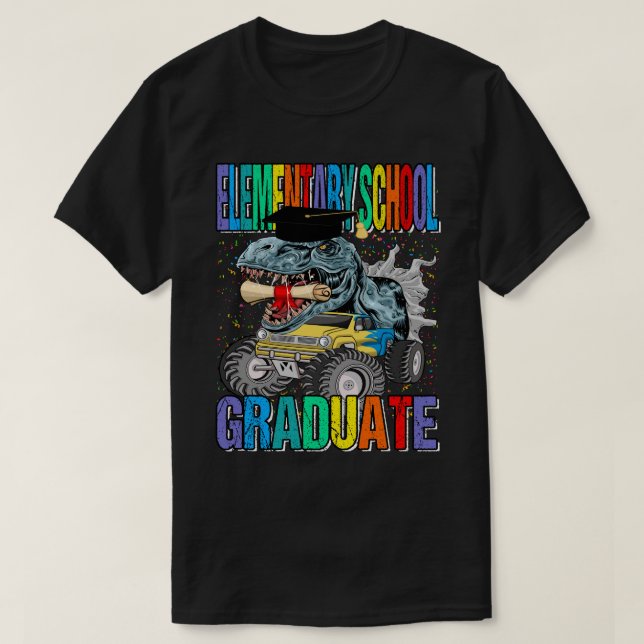 Elementary School Graduate Monster Truck Dinosaur  T-Shirt (Design Front)