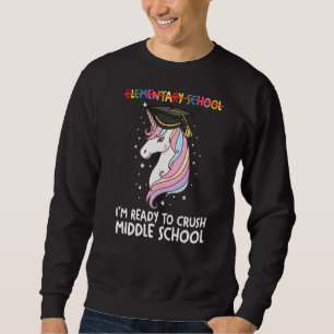 Elementary School I Crush Middle Graduator Middle Sweatshirt