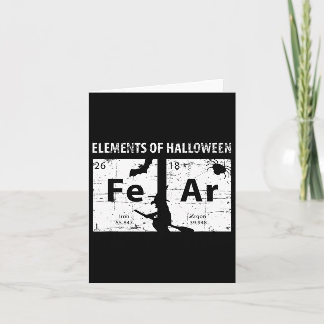 Elements Of Halloween Shirt (fear) Periodically  Card (Front)