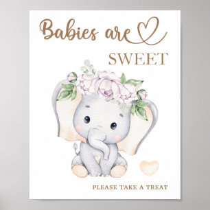Elephant baby shower Babies are sweet take a treat Poster