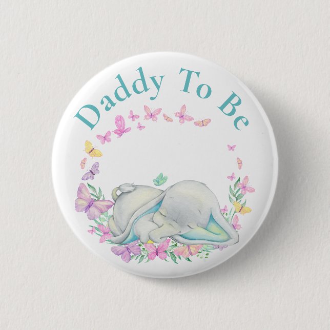 Elephant Daddy to be Butterfly  Button (Front)