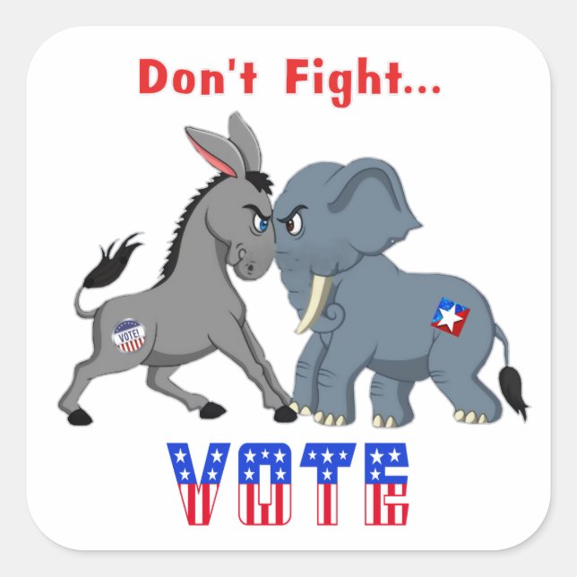 Elephant & Donkey ARGUING Don't Fight VOTE Square Sticker (Front)