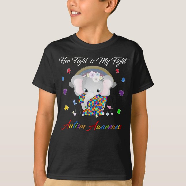 Elephant Her Fight is My Fight Autism Awareness T-Shirt (Front)