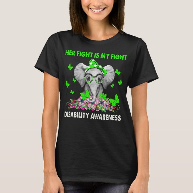 Elephant Her Fight is My Fight DISABILITY  T-Shirt (Front)