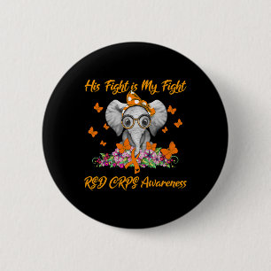 Elephant His Fight is My Fight RSD CRPS Awareness  6 Cm Round Badge