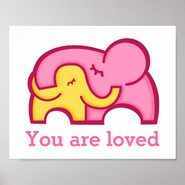 Elephant hugs you are loved nursery poster (Front)